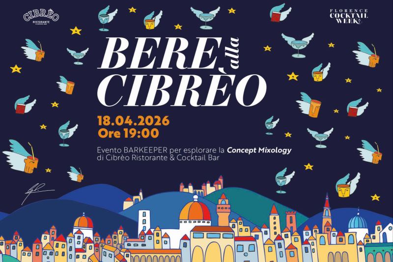 🍸 BERE ALLA CIBRÈO — Florence Cocktail Week 2026
